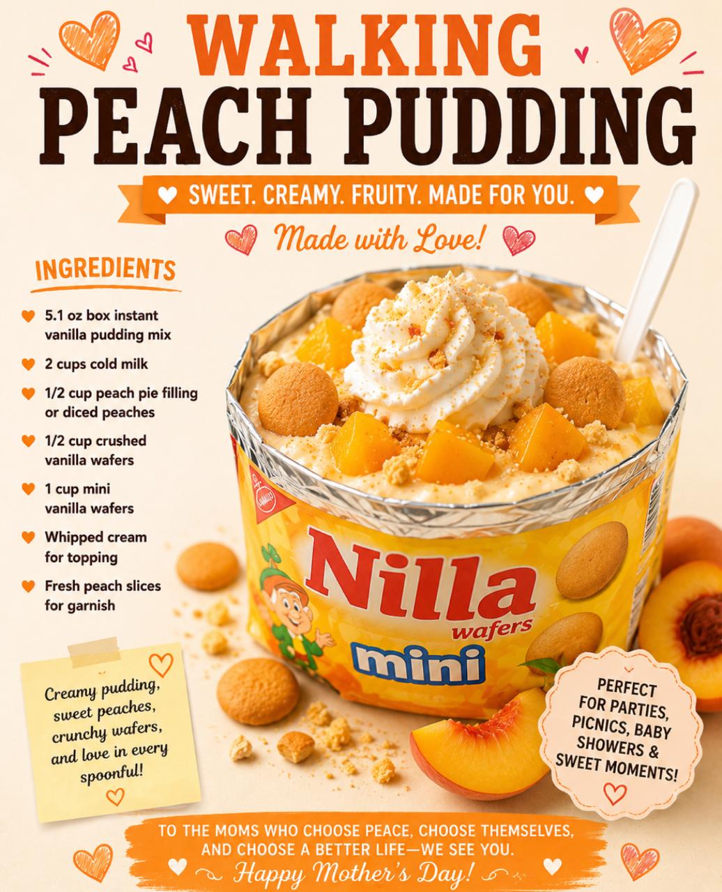 Walking Peach Pudding