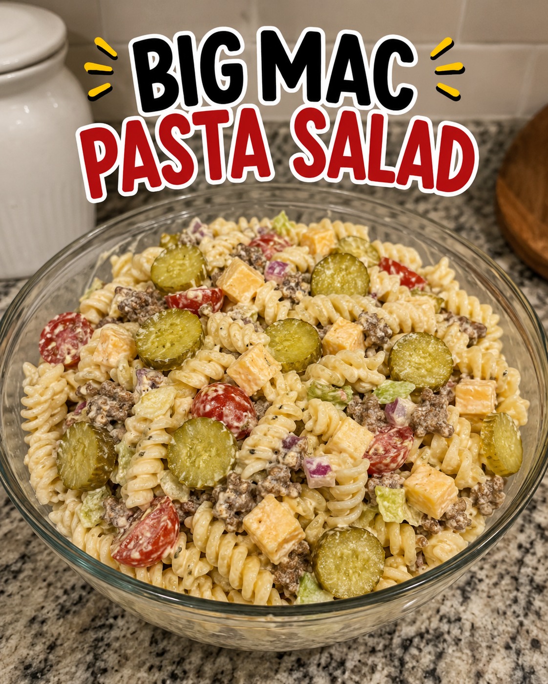 Big Mac Pasta Salad Recipe You'll Love 1 Big Mac Pasta Salad
