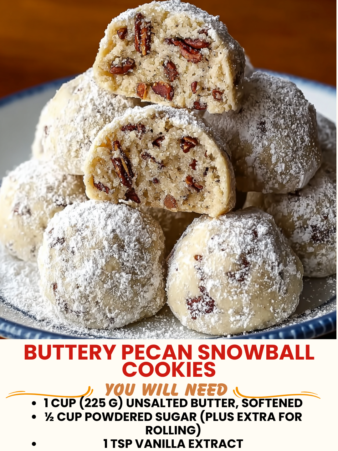Buttery Pecan Snowball Cookies 1 Buttery Pecan Snowball Cookies