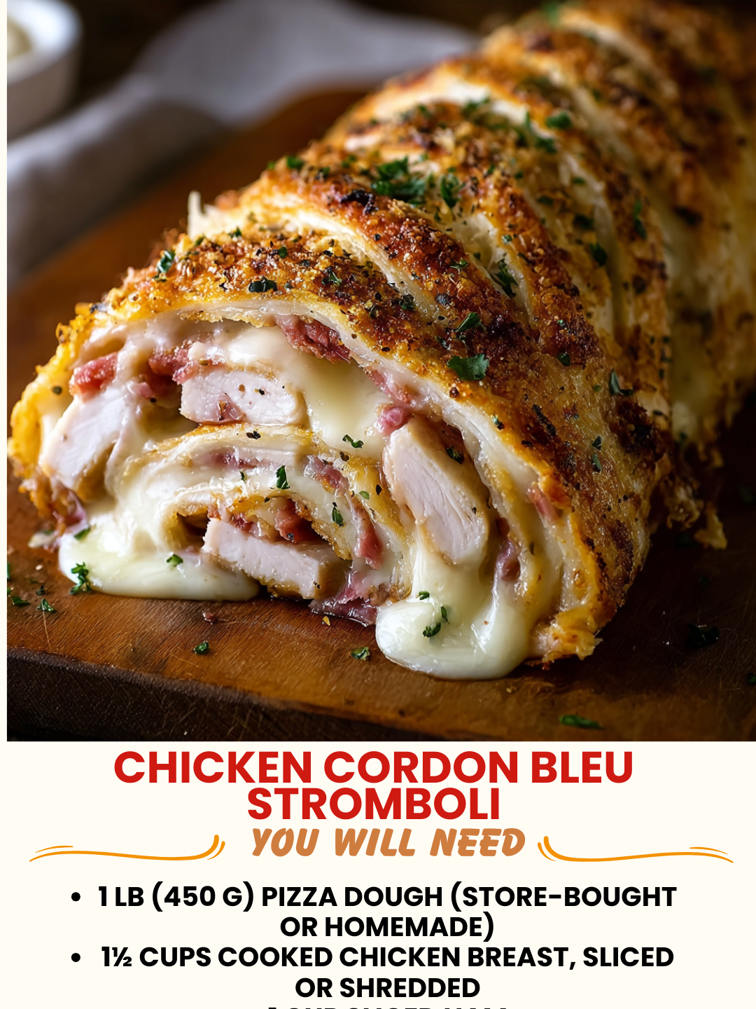 Chicken Cordon Bleu Stromboli Recipe 1 Chicken Cordon Bleu Stromboli Recipe