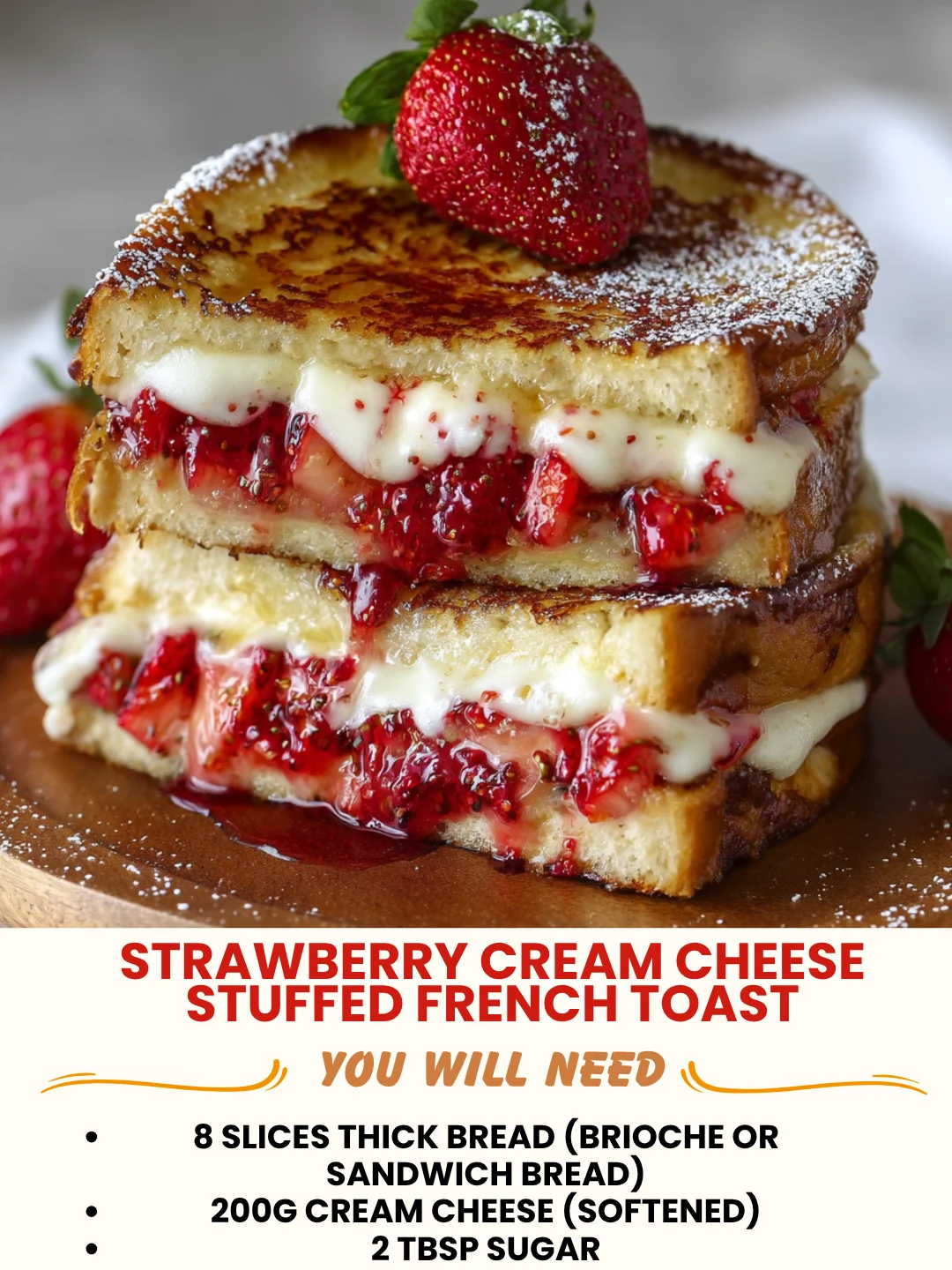 Strawberry Cream Cheese French Toast Recipe 1 Strawberry Cream Cheese Stuffed French Toast