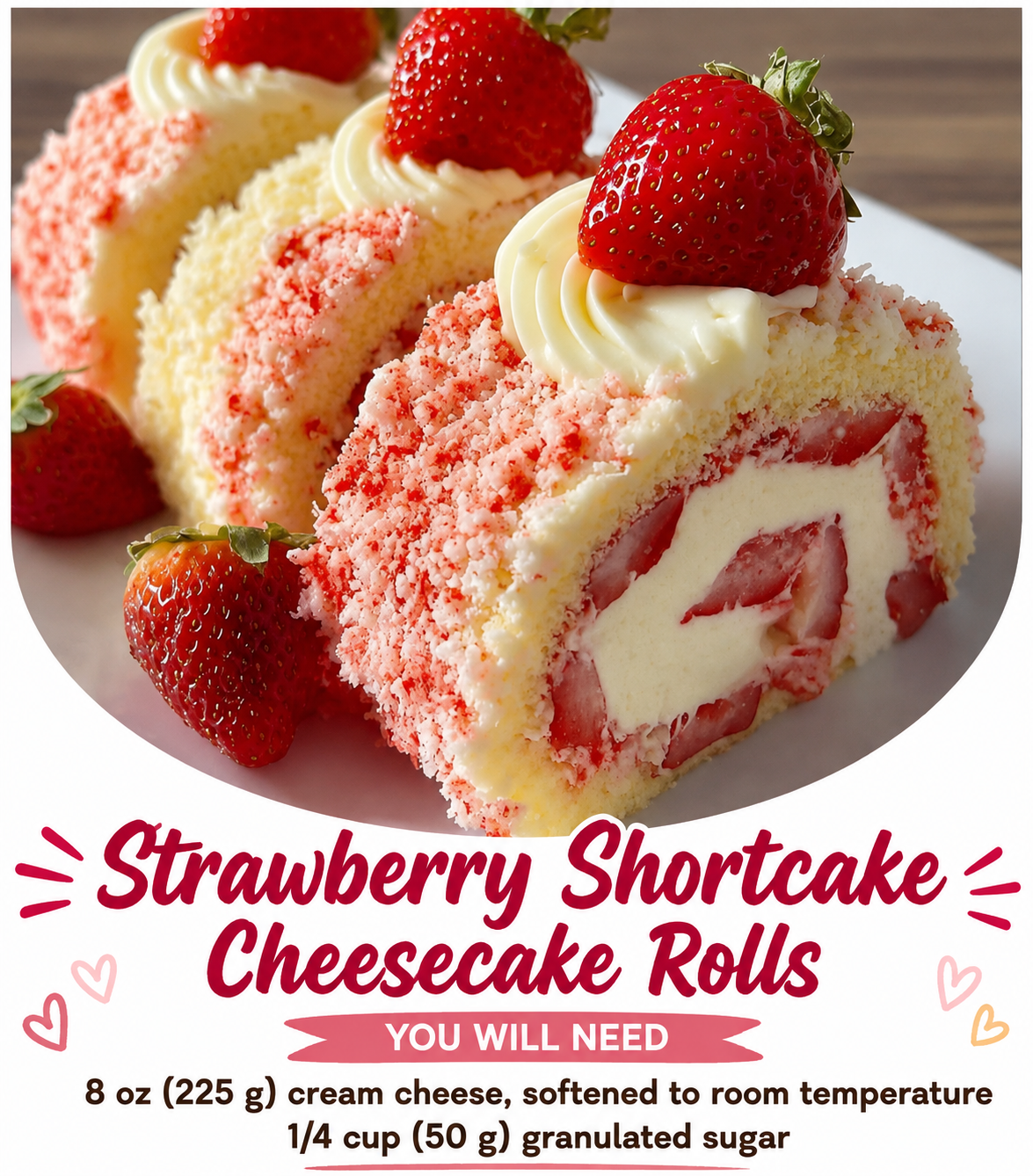 Strawberry Shortcake Cheesecake Rolls 1 Strawberry Shortcake Cheesecake Rolls