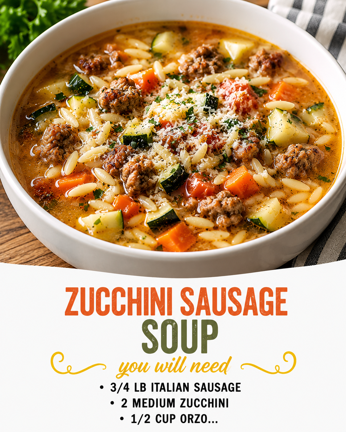 ZUCCHINI SAUSAGE SOUP 1 ZUCCHINI SAUSAGE SOUP